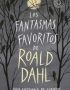 Los fantasmas favoritos de Roald Dahl
