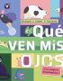 Qué ven mis ojos