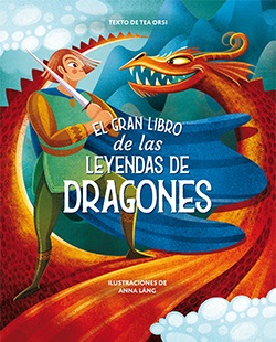 El gran libro de las leyendas de dragones