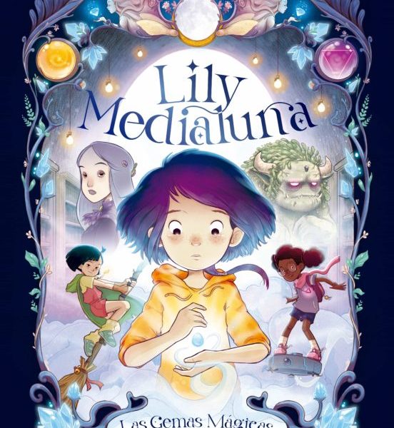 Lily Medialuna 1 - Las gemas mágicas