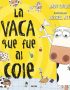 La vaca que fue al cole