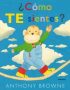 ¿Cómo te sientes? es un álbum ilustrado infantil de Anthony Browne, publicado por Kalandraka, sobre la expresión de las emociones infantile