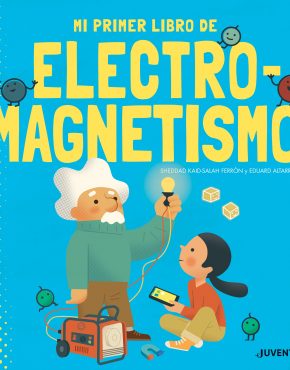 Mi primer libro de Electromagnetismo