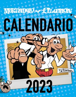 Calendario Mortadelo y Filemón 2023