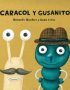 Caracol y gusanito