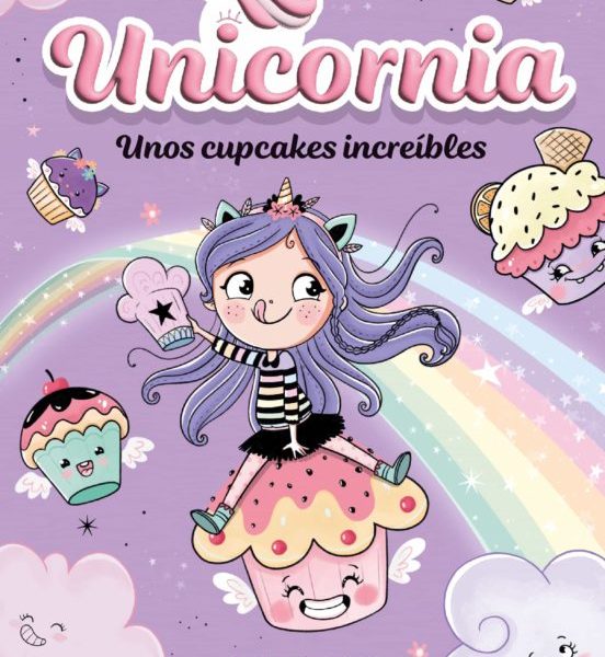 Unicornia 4 - Unos cupcakes increibles