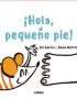 ¡Hola, pequeño pie!