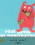 ¿Qué comen los monstruitos?