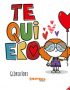Te quiero. De Gloria Fort