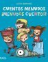 Cuentos menudos. ¡Menudos cuentos!