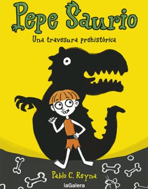 Pepe Saurio 1. Una travesura prehistórica