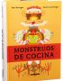 Monstruos de cocina