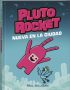 Pluto Rocket. Nuevo en la ciudad