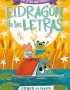 El dragón de las letras 4 - Dos sapos, un dragón y un solo colchón