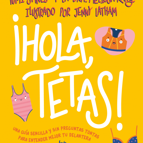 ¡Hola, tetas!