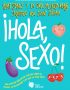 ¡Hola, sexo!
