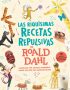 Las riquísimas recetas repulsivas de Roald Dahl