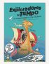 Los Exploradores del tiempo: Las expediciones de los Vikingos