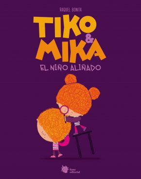 Tiko y Mika 1. El niño aliñado