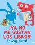 Ya no me gustan los libros