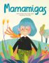Mamamigas