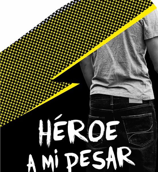 Héroe a mi pesar