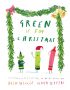 GREEN IS FOR CHRISTMAS