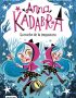 Anna Kadabra 15. La noche de la impostora
