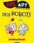Dos Robots. Rob&Ot 1