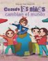 Cuando las niñas cambian el mundo