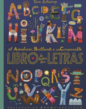 El asombroso, brillante e incomparable libro de todas las letras