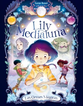 Las gemas mágicas. Lilly Medialuna 1