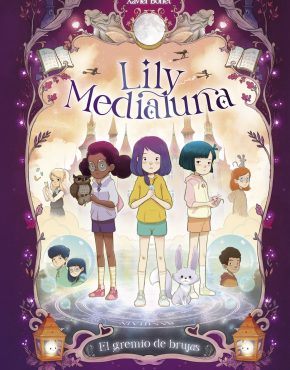 El gremio de brujas. Lily Medialuna 2