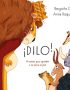 ¡Dilo!