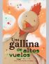 Una gallina de altos vuelos