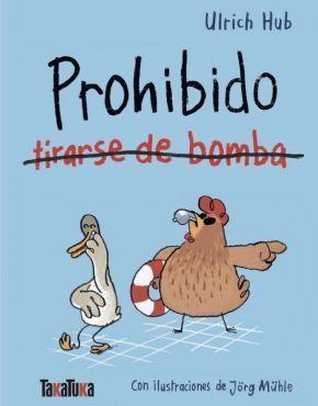 Prohibido tirarse de bomba