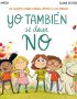 Yo también sé decir que NO